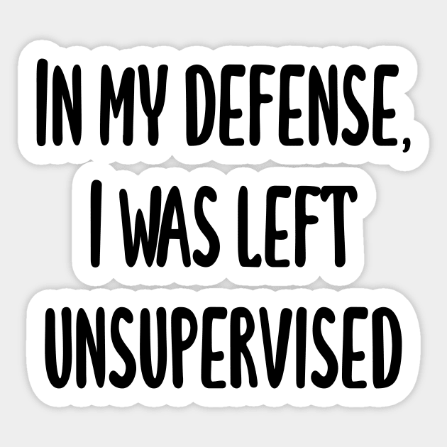 In my defense Sticker by FontfulDesigns